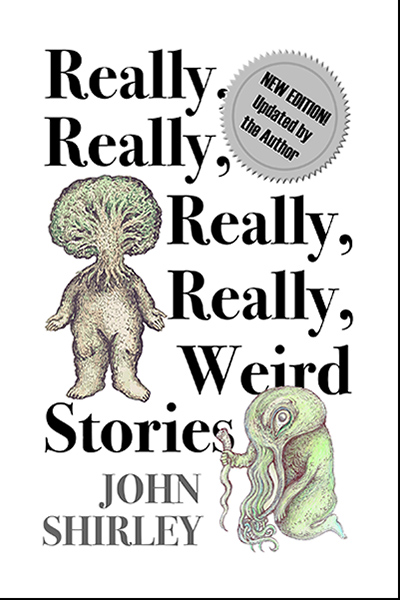 Really, Really, Really, 
        Really, Weird Stories